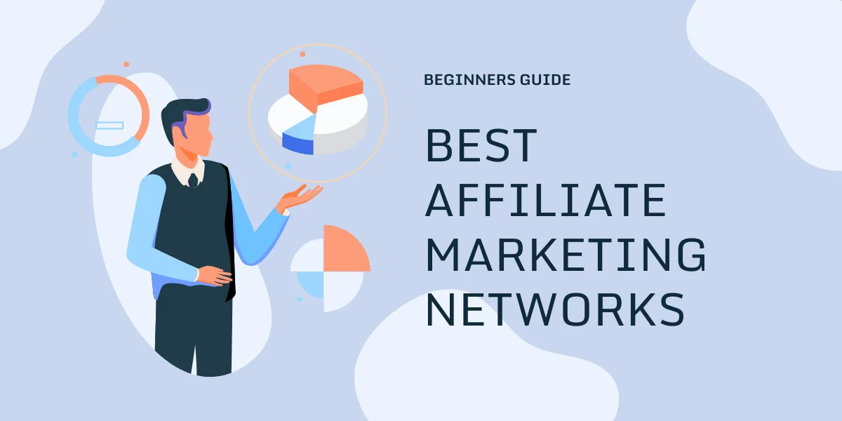 Best affiliate marketing networks and platforms for publishers and advertisers.