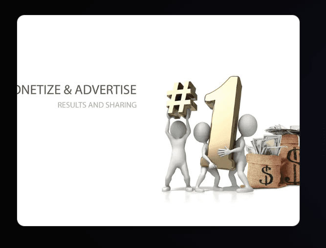 Monetize, advertise, and measure results